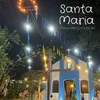 About Santa Maria Song