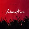 About Dimenticare Song