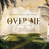 About Over Me Song