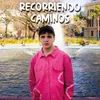 About Recorriendo Caminos Song