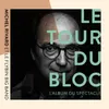 Le tour du bloc