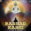 About Barbad Kargi Song