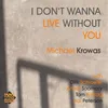 About I Don't Wanna Live Without You Song