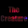 The Creature