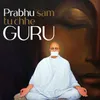 About Prabhu Sam Tu Chhe Guru Song