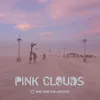 About Pink Clouds Song