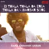 About Ei Thala Thala Da Enga Thala Da - Nanban Song Song