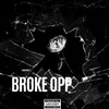 About Broke Opp Song