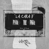 About LA CARA B Song