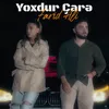 About Yoxdur Çarə Song