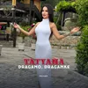 About Dragano, Draganke Song