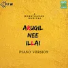 About Arugil Nee Illai Song