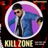 About Kill Zone Song