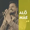 About ALÔ MÃE Song