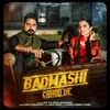 About Badmashi Chhod De Song