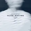About Slow Motion Song