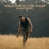 About Walking In The Rain Song