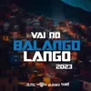 Vai No Balango Lango 2023