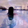 About Real To Me Song