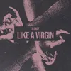 About Like a Virgin Song