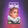 About Feelin' Good (feat. Archer Adams) Song