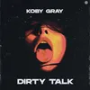 About Dirty Talk Song