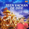 Teen Vachan De Diye