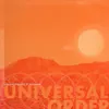 About Universal Order Song