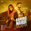 About Barood wargi Jaatni Song