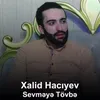 About Sevməyə Tövbə Song