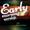 Early morning worship