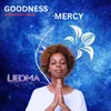 Goodness And Mercy