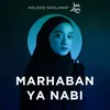 About Marhaban Ya Nabi Song