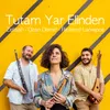 Tutam Yar Elinden