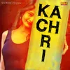 About Kachri Song