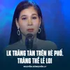 About LK Trăng Tàn Trên Hè Phố, Trăng Thề Lẻ Loi Song