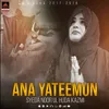 About Ana Yateemun Song