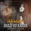 About Ghazi Ho Kahan Song