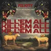 About Kill 'Em' All Song