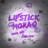 Pa Llorar y Perrear - Lipstick (Morao)