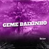About GEME BAIXINHO Song
