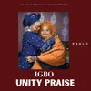 Igbo Unity Praise And Worship