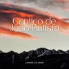 About Cântico de João Batista Song