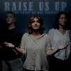 About Raise Us Up Song