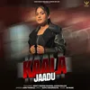 About Kaala Jaadu Song