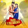 About Yaar kalakar Song