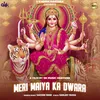 About Meri Maiya Ka Dwara Song