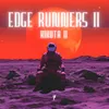 About Edge Runners ll Song