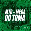 MTG - MEGA DO TOMA