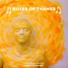 About Notes Of Thanks Song